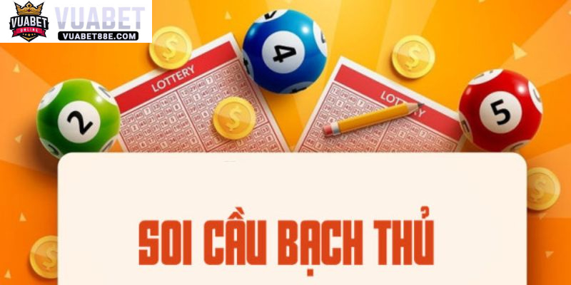 Cách đánh bạch thủ lô là gì?