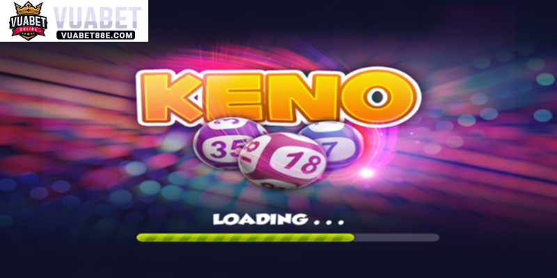 Mẹo chơi game Keno tại Vuabet88 để thắng lớn